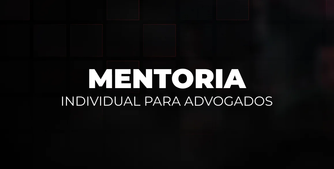 Cúpula | Programa de Mentoria Individual para Advogados