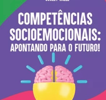 Competências Socioemocionais: Apontando para o Futuro
